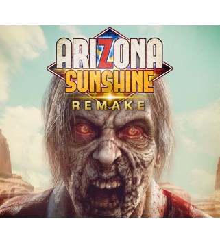 Arizona Sunshine Remake Steam Key EUROPE